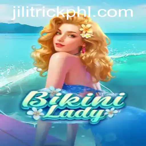 Dive into Adventure with BikiniLady: Unleashing the Magic of JILITrick