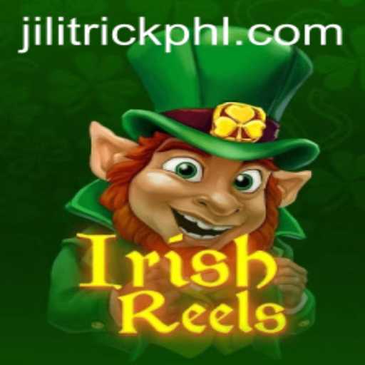 Exploring the Magic of IrishReels: Unleashing the JILITrick