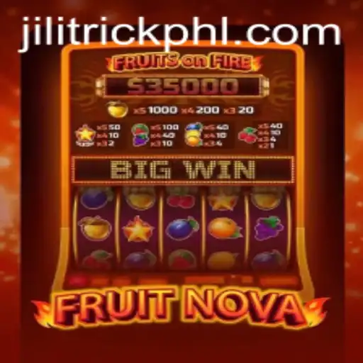 FruitNova: Unveiling the Thrilling World of JILITrick
