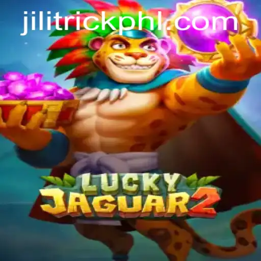 Discovering Luckyjaguar2: An In-Depth Guide to the Game with JILITrick