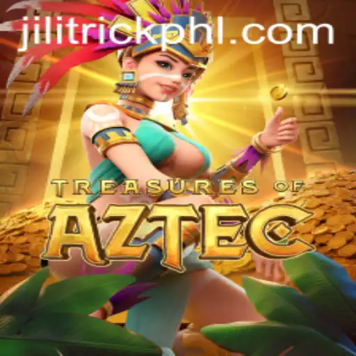 Exploring the Treasures of Aztec: Mastering the Game with JILI Trick