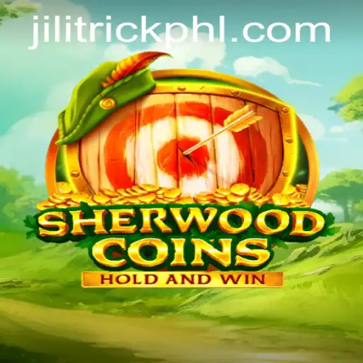 Exploring the Enchanting World of SherwoodCoins: A Journey with JILITrick