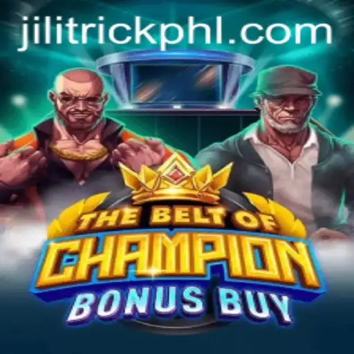 Unearth the World of TheBeltOfChampionBonusBuy with JILITrick