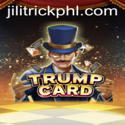 Unveiling TrumpCard: The New Strategy Game Revolutionized by JILITrick